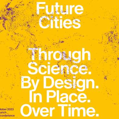 Future Cities. Through Science. By Design. In Place. Over Time.